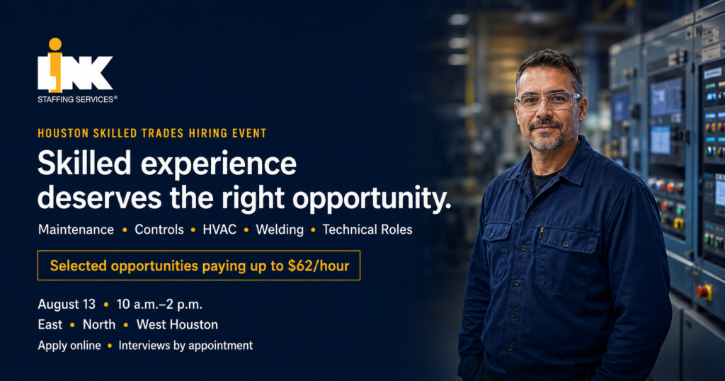 LINK Staffing Houston skilled trades hiring event August 13, with opportunities paying up to $62 per hour.